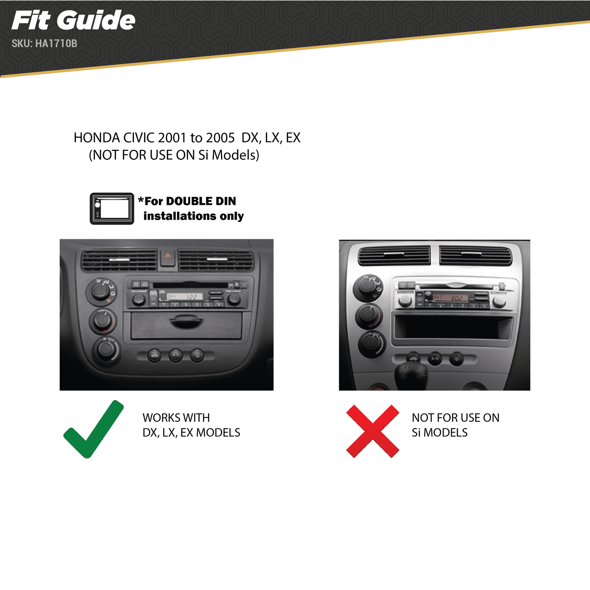 HA1710B - 2001 - 2005 Honda Civic Double DIN Mounting Dash Kit for Car Radio / Stereo Installation